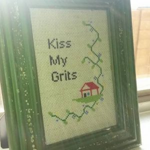 kiss my grits